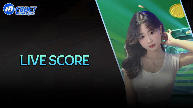 Live score F8bet - App cập nhật lịch thi đấu, tin tức, tỷ số bóng đá